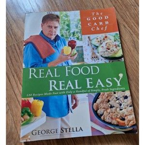 Real Food Real Easy Paperback – July 13, 2010 by George Stella (Author)